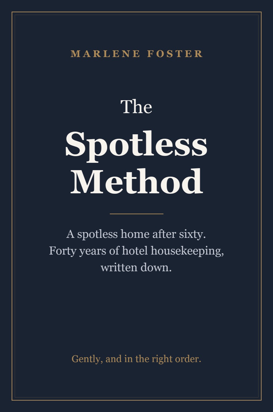 The Spotless Method by Marlene Foster